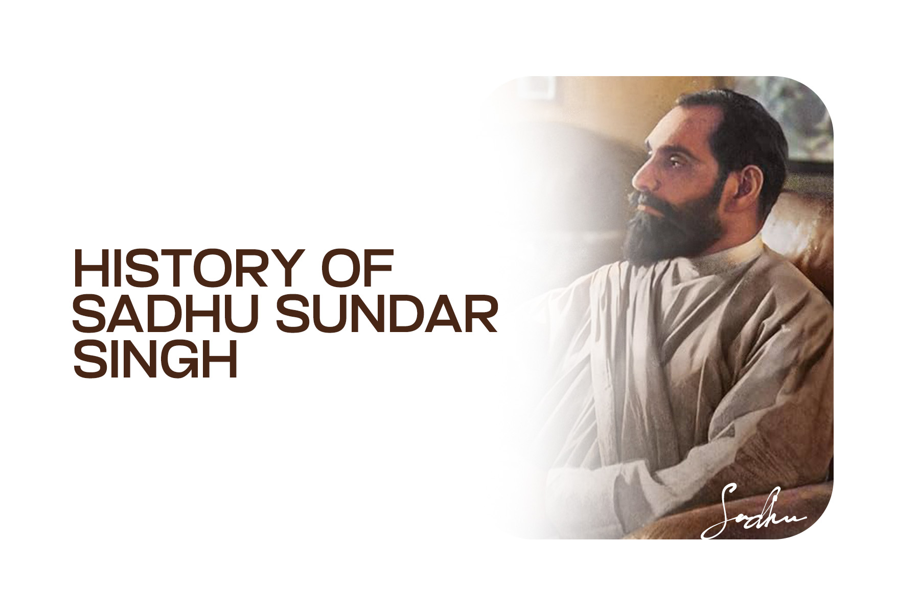 History of Sadhu Sundar Singh